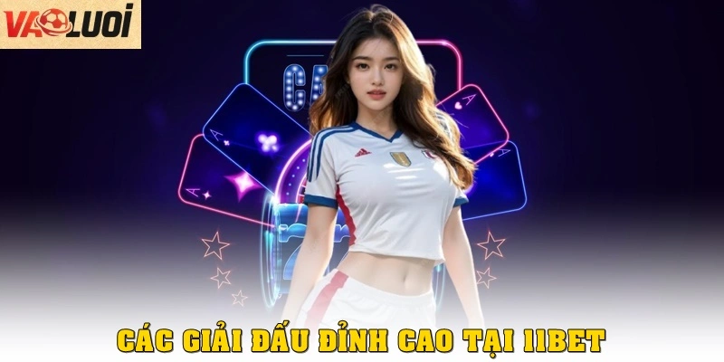 Các giải đấu và kèo cược thể thao đỉnh cao tại 11BET