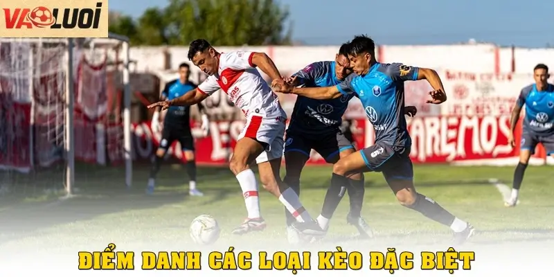 Điểm danh các loại kèo đặc biệt